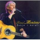 KEMAL MONTENO - Dunje i kolaci, 12. album 2004 (CD)